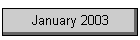 January 2003
